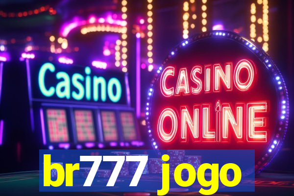 br777 jogo